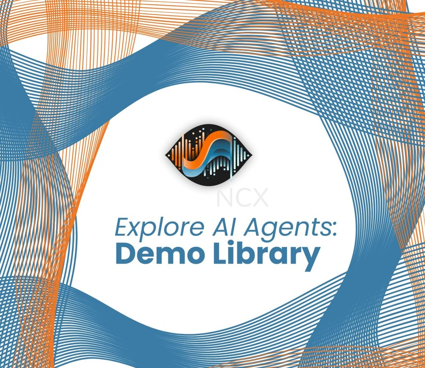 Demo Library | NCX AI Agents
